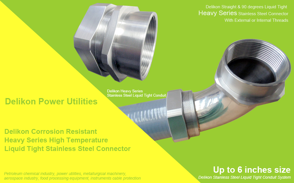 [CN] Delikon Heavy Series Corrosion Resistant High Temperature Liquid Tight Stainless Steel Connector, Liquid Tight Stainless Steel Conduit for Power Utilities